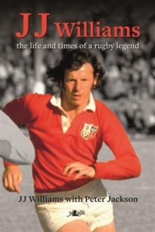 Image for J.J. Williams: the life and times of a rugby legend