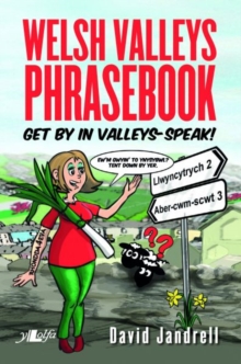 Image for Welsh Valleys phrasebook  : get by in Valleys-speak!