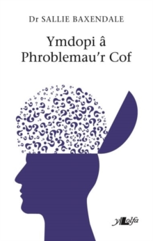 Ymdopi a Phroblemau'r Cof