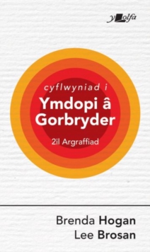 Image for Darllen yn Well: Cyflwyniad i Ymdopi a Gorbryder : Cymorth Ymarferol i Oresgyn Gorbryder