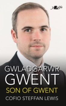Image for Gwladgarwr Gwent / Son of Gwent - Cofio Steffan Lewis