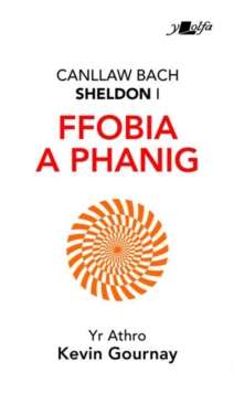 Image for Darllen yn Well: Canllaw Bach Sheldon i Ffobia a Phanig