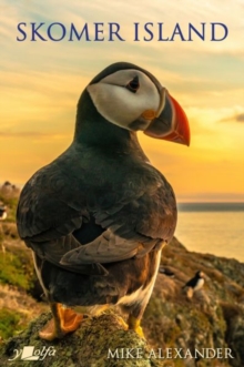 Skomer Island – Its History and Natural History: Its History and Natural History