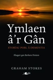 Image for Ymlaen a'r Gan: storiau pobl a dementia