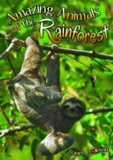 Image for Amazing animals of the rainforest