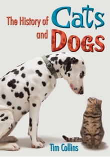 Image for The history of cats and dogs