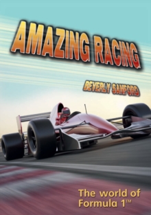 Image for Amazing racing: the world of Formula 1