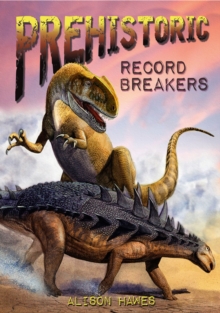 Image for Prehistoric record breakers