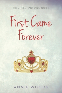 Image for First came forever