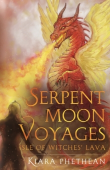 Serpent Moon Voyages Isle of Witches' Lava