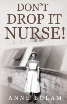 Don’t Drop it Nurse!