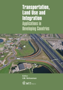 Image for Transportation, land use and integration: applications in developing countries
