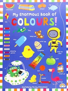 Image for My Enormous Book of Colours