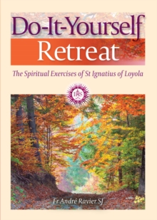 Image for Do-it-yourself retreat  : the spiritual exercises of St Ignatius Loyola