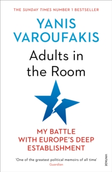 Image for Adults in the room  : my battle with Europe's deep establishment