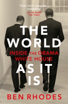 Image for The world as it is  : inside the Obama White House