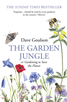 Image for The garden jungle, or, Gardening to save the planet