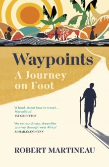 Waypoints: A Journey on Foot