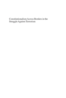 Image for Constitutionalism across borders in the struggle against terrorism