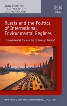 Image for Russia and the Politics of International Environmental Regimes