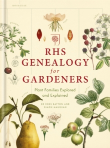 Image for RHS genealogy for gardeners  : plant families explained and explored