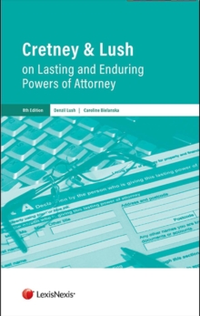 Image for Cretney and Lush on lasting and enduring powers of attorney