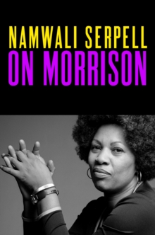 On Morrison - Serpell, Namwali