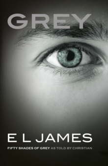 Image for Grey  : Fifty shades of grey as told by Christian