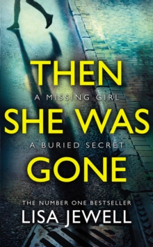 Image for Then She Was Gone : A psychological thriller from the bestselling author of The Family Upstairs