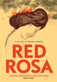 Image for Red Rosa  : a graphic biography of Rosa Luxemburg