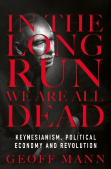 In the Long Run We are All Dead
