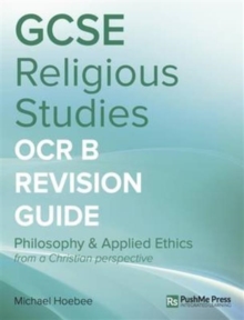 Image for GCSE Religious Studies OCR B Revision Guide : Philosophy 7 Applied Ethics from a Christian Perspective (J621, J121)