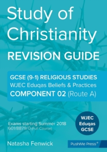 Image for Study of Christianity : Beliefs & Practices: Component 2 (Route A): WJEC Eduqas Religious Studies GCSE (9-1)