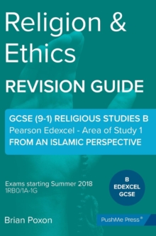 Image for Religion & Ethics : Area of Study 1: From an Islamic Perspective: GCSE Edexcel Religious Studies B (9-1)
