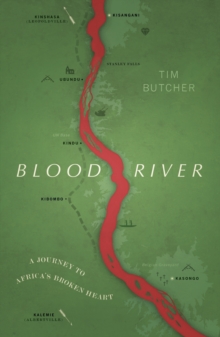 Image for Blood river  : a journey to Africa's broken heart
