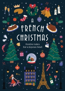Image for A French Christmas : Festive Tales for a Joyeux Noel