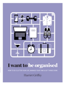 I Want to Be Organised