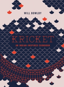 Kricket: An Indian-inspired Cookbook