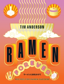 Image for Ramen forever  : recipes for ramen success