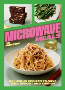 Image for Microwave meals  : delicious recipes to save time, effort and energy