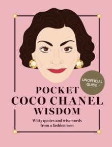 Image for Pocket Coco Chanel wisdom  : witty quotes and wise words from a fashion icon