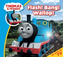 Image for Thomas & Friends: Flash! Bang! Wallop!