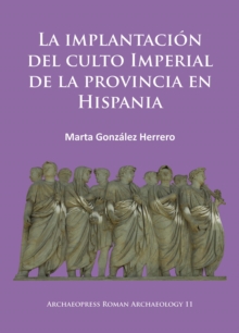 Image for La implantaciâon del culto imperial de la provincia en Hispania