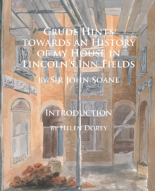 Image for Crude Hints towards an History of my House in Lincoln’s Inn Fields