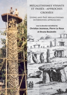Image for Megalithismes vivants et passes: approches croisees