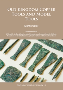 Image for Old Kingdom Copper Tools and Model Tools