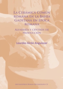 Ceramica Comun romana en la Bahia Gaditana en Epoca romana