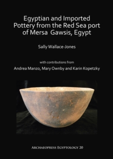 Image for Egyptian and imported pottery from the Red Sea port of Mersa Gawsis, Egypt