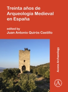 Image for Treinta anos de Arqueologia Medieval en Espana