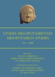 Etudes Mesopotamiennes - Mesopotamian Studies: N Degrees1 - 2018